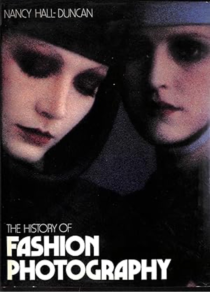 The History of Fashion Photography - Hall-Duncan